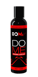 DO ME - Premium Water-based Personal Lubricant - Hypoallergenic Lube - Do Me for All of Your Natural and Unnatural Acts!